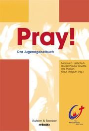 Pray Marcus C Leitschuh/Paulus Terwitte/Ute Theisen u a 9783766605764