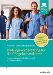 Prüfungsvorbereitung für die Pflegefachassistenz Stiehl, Jacqueline/Salomon, Mandy 9783842609143