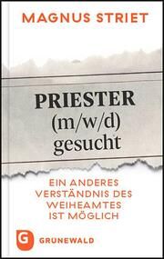 Priester (m/w/d) gesucht Striet, Magnus 9783786732754