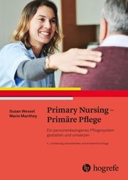 Primary Nursing - Primäre Pflege Wessel, Susan/Manthey, Marie 9783456862385