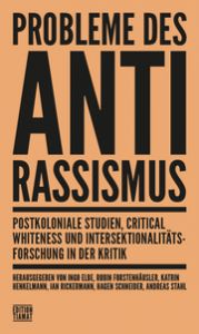 Probleme des Antirassismus Benl, Andreas/Berkovits, Balázs/Forstenhäusler, Robin u a 9783893202966