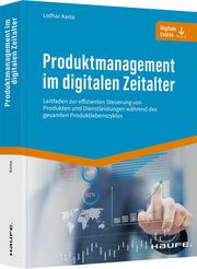 Produktmanagement im digitalen Zeitalter Keite, Lothar 9783648147931
