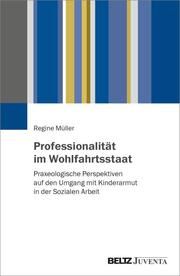 Professionalität im Wohlfahrtsstaat Müller, Regine 9783779976684