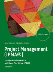 Project Management (IPMA®) Dittmann, Karen (Dr.)/Dirbanis, Konstantin 9783648166277
