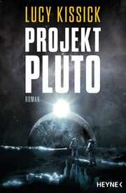 Projekt Pluto Kissick, Lucy 9783453322592