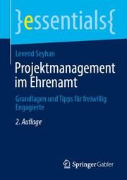 Projektmanagement im Ehrenamt Seyhan, Levend 9783658350352