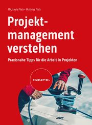 Projektmanagement verstehen Flick, Michaela/Flick, Mathias 9783648167946