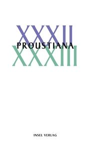 Proustiana XXXII/XXXIII Marcel Proust Gesellschaft 9783458644330