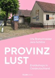 Provinzlust Bretschneider, Uta/Schöne, Jens/Weinert, Karen u a 9783962891985