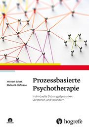 Prozessbasierte Psychotherapie Svitak, Michael/Hofmann, Stefan G 9783801730710