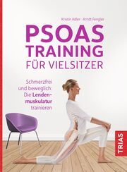 Psoas-Training für Vielsitzer Adler, Kristin/Fengler, Arndt 9783432118512