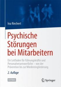 Psychische Störungen bei Mitarbeitern Riechert, Ina 9783662435212