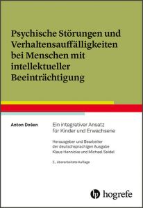 Psychische Störungen und Verhaltensauffälligkeiten bei Menschen mit intellektueller Beeinträchtigung Dosen, Anton 9783801728281