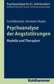 Psychoanalyse der Angststörungen Benecke, Cord/Staats, Hermann 9783170226142