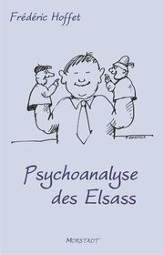 Psychoanalyse des Elsass Hoffet, Frédéric 9783885713968