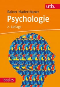 Psychologie Maderthaner, Rainer (Prof. Dr.) 9783825245856