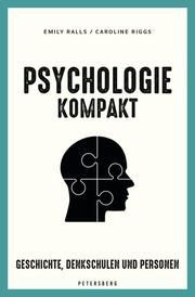 Psychologie kompakt Ralls, Emily/Riggs, Caroline 9783755300076