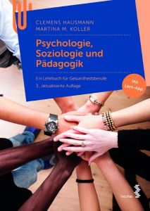Psychologie, Soziologie und Pädagogik Hausmann, Clemens/Koller, Martina Maria 9783708914824