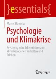 Psychologie und Klimakrise Hunecke, Marcel 9783662662595
