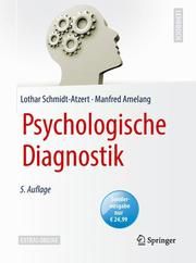 Psychologische Diagnostik Schmidt-Atzert, Lothar/Amelang, Manfred 9783662580547