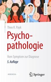 Psychopathologie Payk, Theo R 9783662635735
