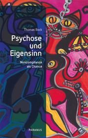 Psychose und Eigensinn Bock, Thomas (Prof. Dr. phil.) 9783966051774