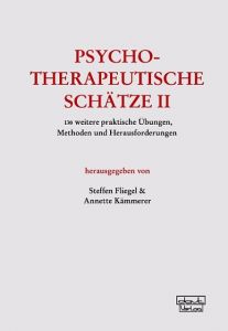 Psychotherapeutische Schätze II Steffen Fliegel/Annette Kämmerer 9783871592928