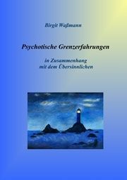 Psychotische Grenzerfahrungen Waßmann, Birgit 9783740712693