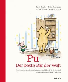 Pu. Der beste Bär der Welt Bright, Paul/Saunders, Kate/Sibley, Brian u a 9783855356003