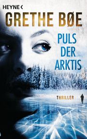 Puls der Arktis Bøe, Grethe 9783453426429