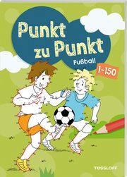 Punkt zu Punkt. Fußball. 1 bis 150 Stefan Lohr 9783788646547