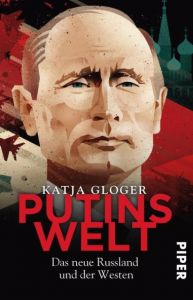 Putins Welt Gloger, Katja 9783492310406