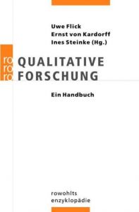 Qualitative Forschung Uwe Flick/Ernst von Kardorff/Ines Steinke 9783499556289