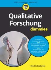 Qualitative Forschung für Dummies Godbersen, Hendrik 9783527721078
