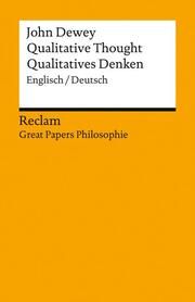 Qualitative Thought / Qualitatives Denken Dewey, John 9783150143780