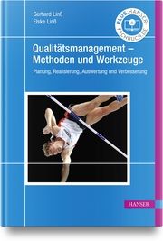 Qualitätsmanagement - Methoden und Werkzeuge Linß, Gerhard/Linß, Elske 9783446479951