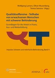 Qualitätsoffensive - Teilhabe von erwachsenen Menschen mit schwerer Behinderung Wolfgang Lamers/Oliver Musenberg/Teresa Sansour 9783763965847