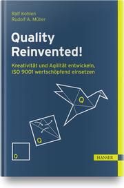 Quality Reinvented! Kohlen, Ralf/Müller, Rudolf A 9783446464117