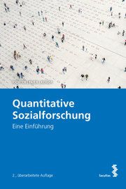 Quantitative Sozialforschung Richter, Lukas/Paier, Dietmar/Reiger, Horst 9783708921006