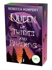 Queen of Thieves and Shadows Humpert, Rebecca 9783969760574