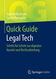 Quick Guide Legal Tech Martinetz, Sophie/Maringele, Sarah 9783658285524