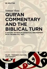 Quran Commentary and the Biblical Turn Ross, Samuel 9783110669572