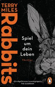 Rabbits. Spiel um dein Leben Miles, Terry 9783328104957