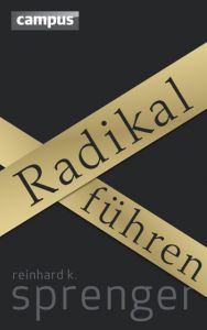 Radikal Führen Sprenger, Reinhard K 9783593394626