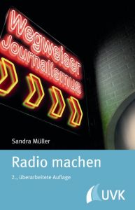 Radio machen Müller, Sandra 9783744506557