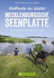 Radtouren am Wasser Mecklenburgische Seenplatte O'Bryan, Linda/Zaglitsch, Hans 9783734318504
