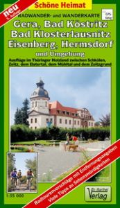 Radwander- und Wanderkarte Gera, Bad Köstritz, Bad Klosterlausnitz, Eisenberg, Hermsdorf und Umgebung  9783895911002