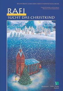 Rafi sucht das Christkind Reinders, Angela M T/Bucher, Peter/Leiber, Lila Leokadia 9783889970558