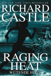 Raging Heat - Wütende Hitze Castle, Richard 9783864252983