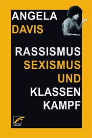 Rassismus, Sexismus und Klassenkampf Davis, Angela Y 9783897711792